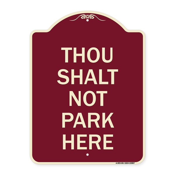 Signmission Thou Shalt Not Park Here Heavy-Gauge Aluminum Architectural Sign, 24" x 18", BU-1824-22807 A-DES-BU-1824-22807 - main